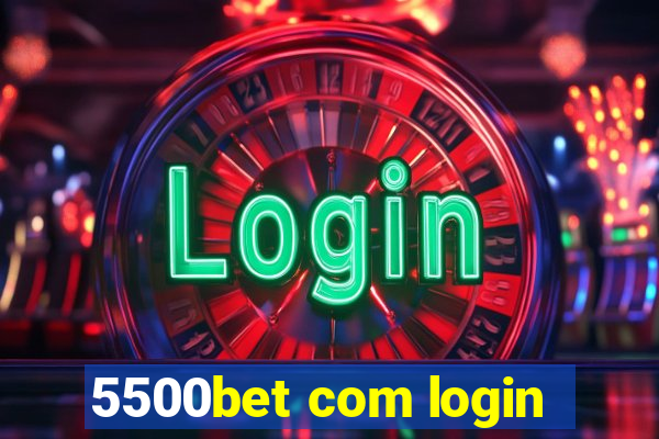 5500bet com login